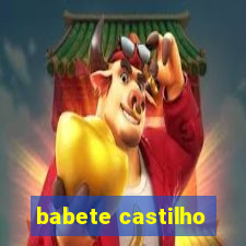 babete castilho